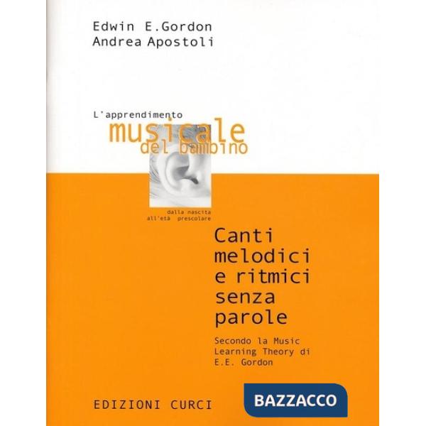 Canti melodici e ritmici. Teoria nell'apprendimento musicale del bambino. Metodo. Con CD-Audio