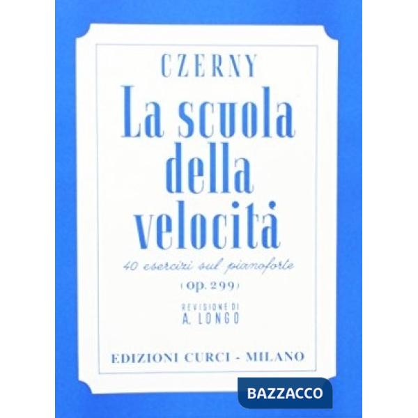 Scuola della velocità. 40 studi op. 299 (La)