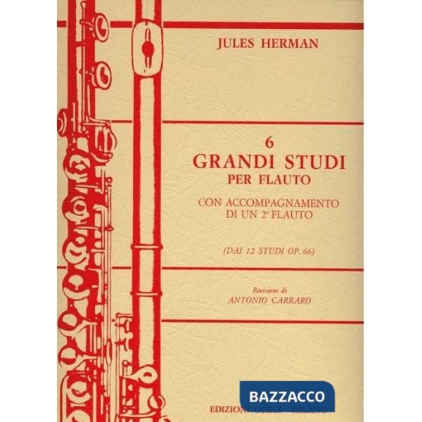6 Grandi studi. Con accompagnamento di un 2° flauto (dai 12 Studi Op. 66). Spartito