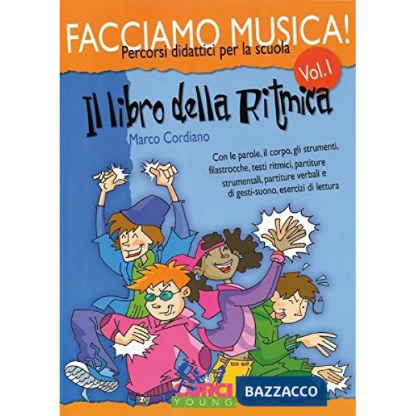 Facciamo musica. Il libro della ritmica. Per la Scuola media. Vol. 1