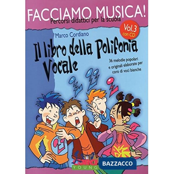 Facciamo musica. Vol. 3: Il libro della polifonia vocale
