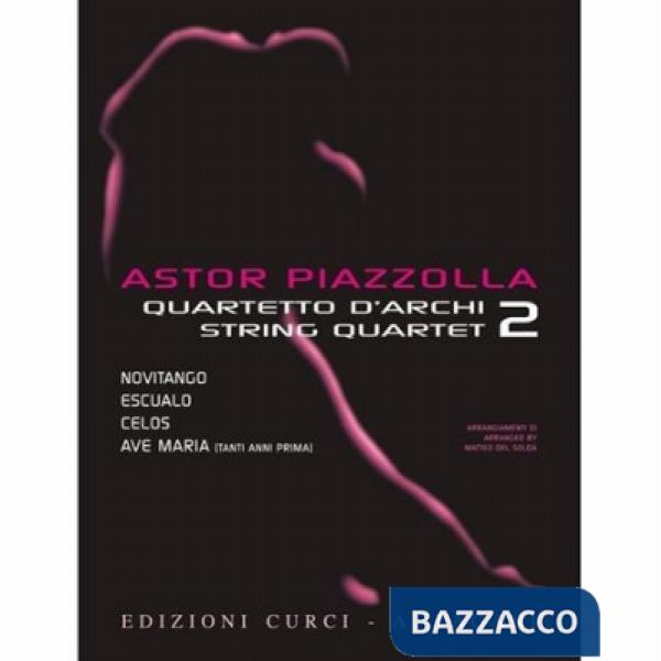 Astor Piazzolla for string quartet. Quartetto d'archi-String Quartet. Parti staccate. Vol. 2