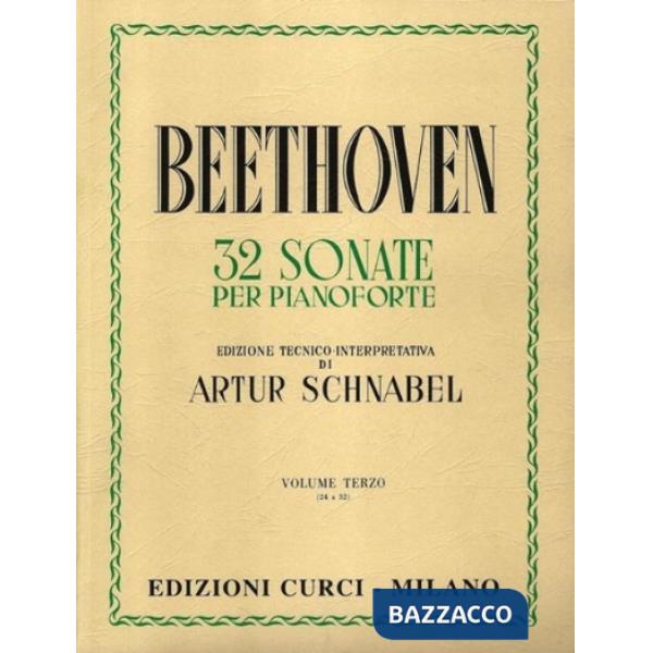 32 Sonate. Sonate 24-32. Per pianoforte. Spartito. Vol. 3