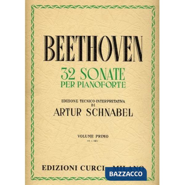 32 sonate per pianoforte. Spartito. Vol. 1: (1-12)