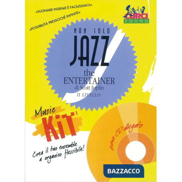 Non solo jazz. The entertainer. Music kit. Con CD-Audio. Vol. 2