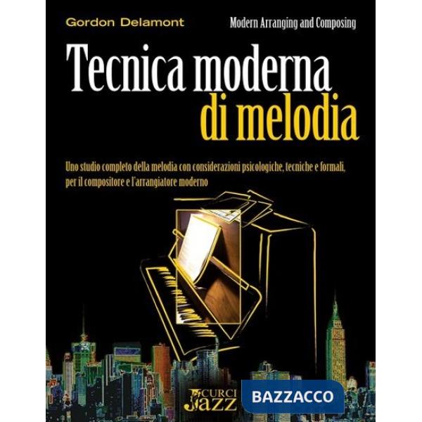 Tecnica moderna di melodia. Per pianoforte. Metodo