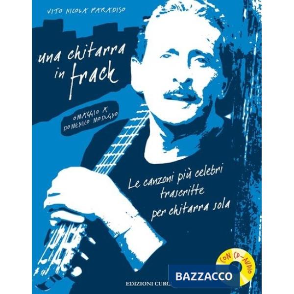 Una chitarra in frack. Omaggio a Domenico Modugno. Le canzoni più celebri trascritte per chitarra sola. Spartito