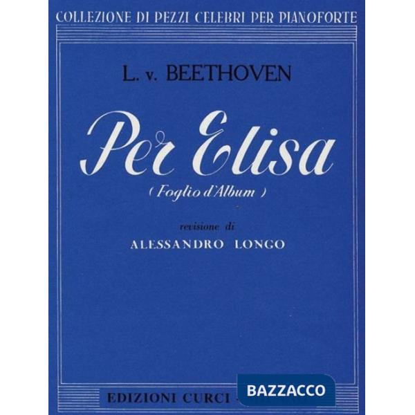 Per Elisa. Per pianoforte. Spartito
