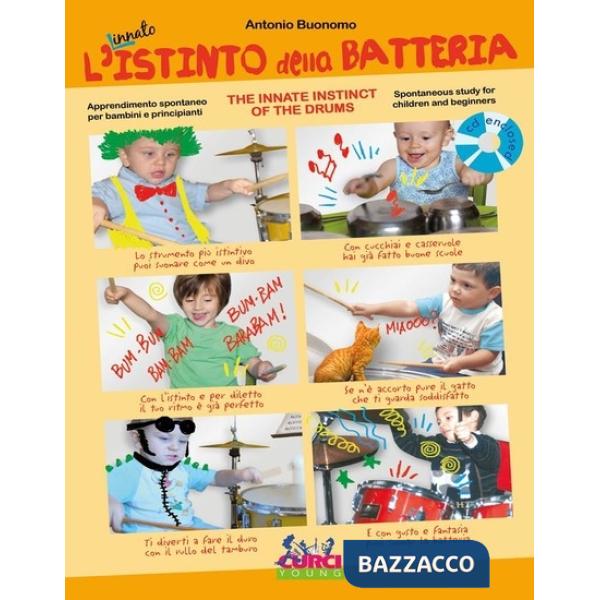 Innato istinto della batteria. Apprendimento spontaneo per bambini e principianti. Metodo (L')