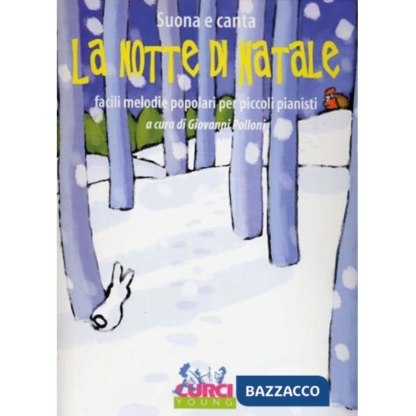 Notte di Natale. Facili melodie popolari per piccoli pianisti (La)
