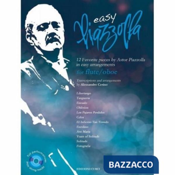 Easy Piazzolla. 12 Favourite pieces in easy arrangements. For flute, oboe. Spartito