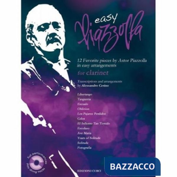 Easy Piazzolla. 12 Favourite pieces in easy arrangements. For clarinet. Spartito