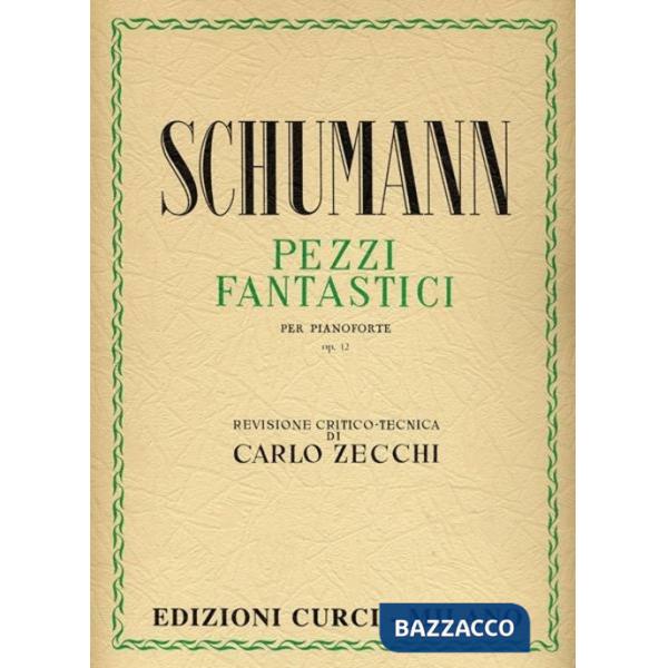 Pezzi fantastici Op. 12. Per pianoforte. Spartito