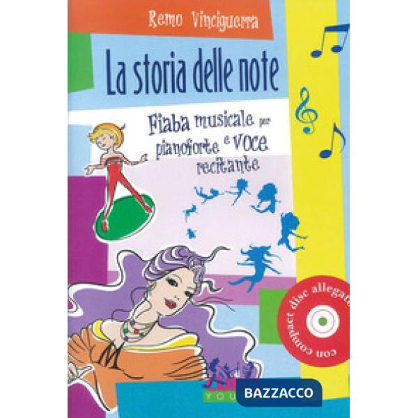 Storia delle note. Fiaba musicale per pianoforte e voce recitante. Con playlist online (La)
