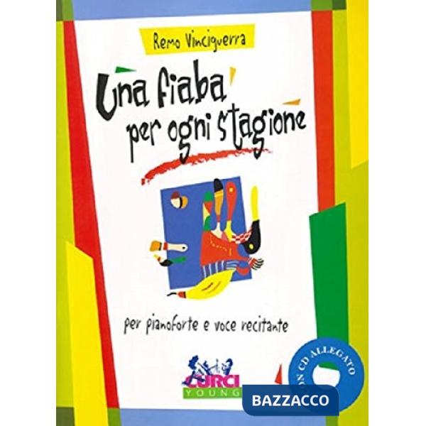 Fiaba per ogni stagione. Per pianoforte e voce recitante. Con CD-Audio (Una)