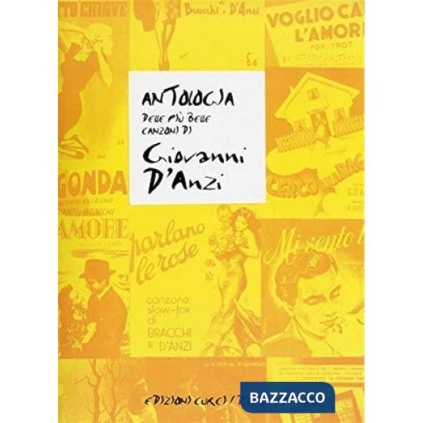 Antologia delle più belle canzoni. Per canto e pianoforte