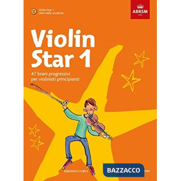Violin star. Con CD-Audio. Vol. 1: 47 brani progressivi per violinisti principianti