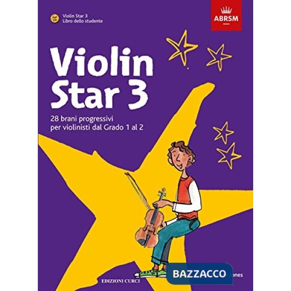 Violin star. Con CD-Audio. Vol. 3: 28 brani progressivi per violinisti dal Grado 1 al 2