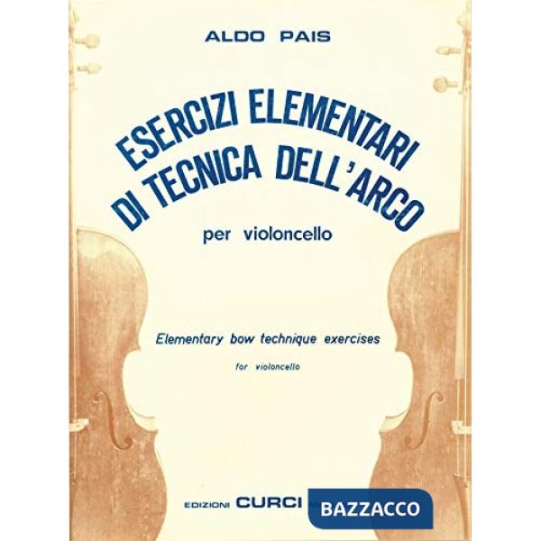 Esercizi elementari di tecnica dell'arco. Per violoncello. Spartito