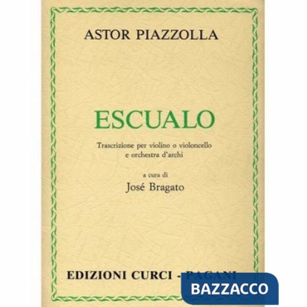 Escualo. Trascrizione per violino, violoncello e orchestra d'archi. Spartito