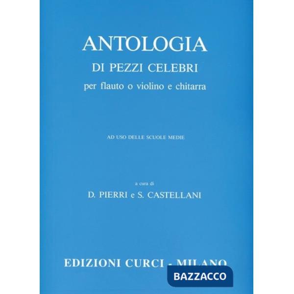 Antologia di pezzi celebri. Per flauto traverso. Spartito