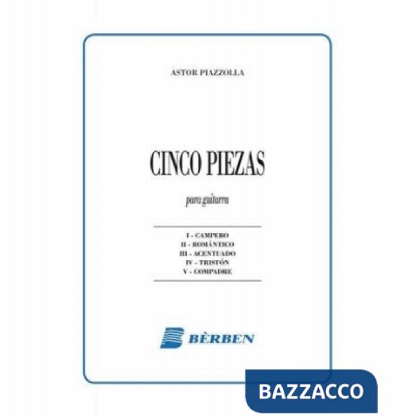 Cinco piezas. Campero, Romantico, Acentuado, Triston, Compadre. Spartito