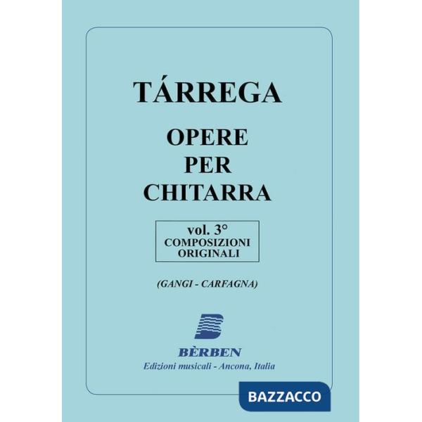 Opere per chitarra. 23 composizioni originali. Spartito. Vol. 3