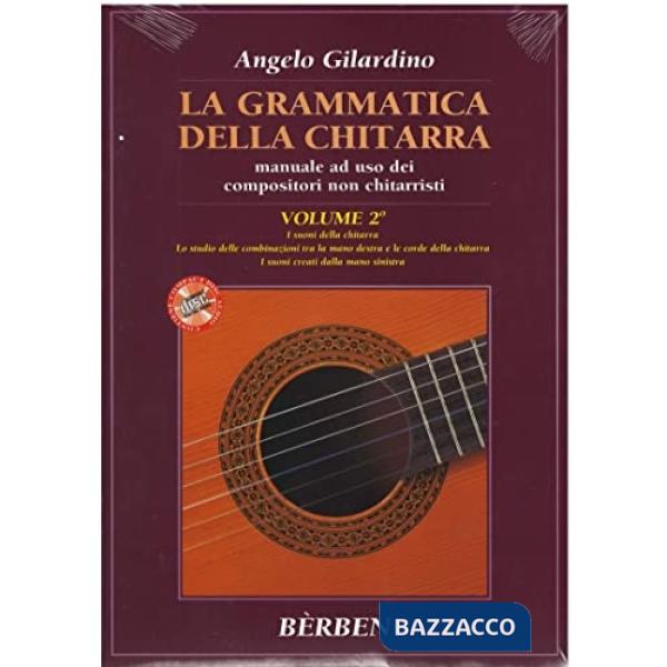 Grammatica della chitarra. Manuale ad uso dei compositori non chitarristi. I suoni della chitarra. Spartito (La)