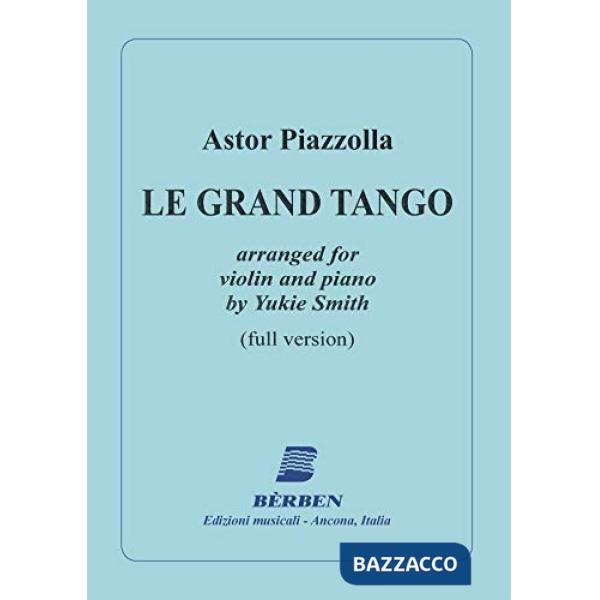 Grand tango. Versione integrale. Per violino e pianoforte. Spartito (Le)