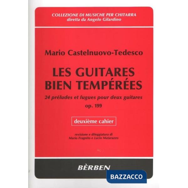 Guitares bien temperees pour deux guitares Op.199. 24 préludes et fugues. Spartito (Les). Vol. 2
