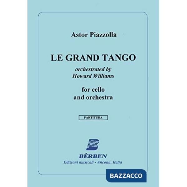 Grand tango. Per violoncello e orchestra. Partitura (Le)