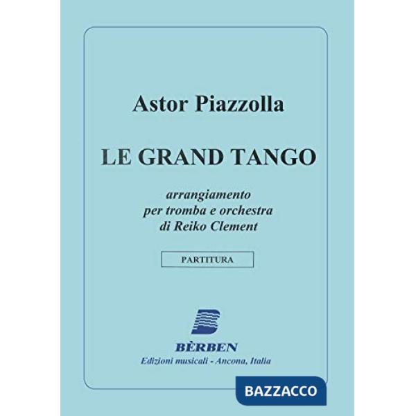 Grand tango. Per tromba e ochestra. Partitura (Le)