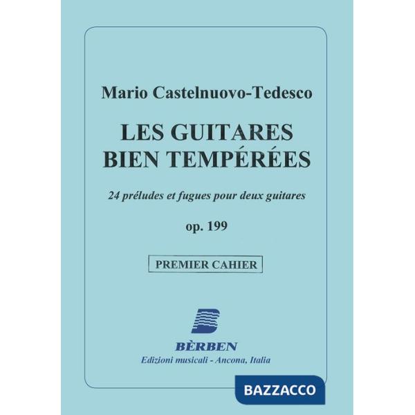 Guitares bien temperees pour deux guitares Op. 199. 24 préludes et fugues. Spartito (Les). Vol. 1