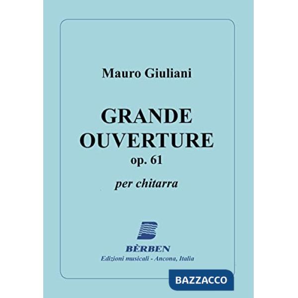 Grande Ouverture. Op. 61. Per chitarra. Spartito