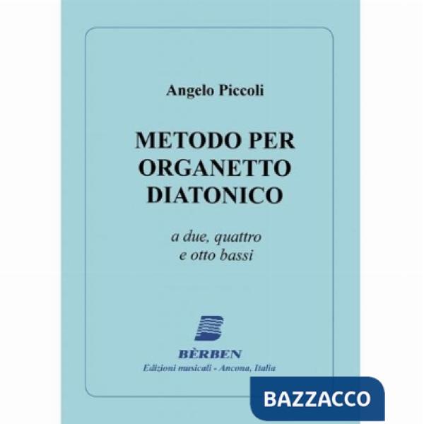 Metodo per organetto diatonico a due, quattro e otto bassi. Metodo