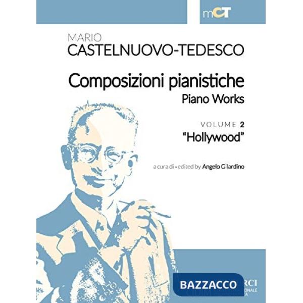 Composizioni pianistiche-Piano works. Hollywood. Spartito. Vol. 2