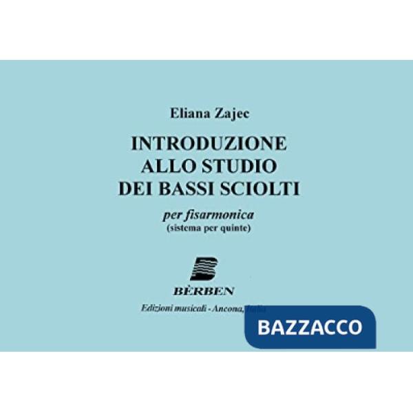 Introduzione allo studio dei bassi sciolti. Per fisarmonica (sistema per quinte). Metodo