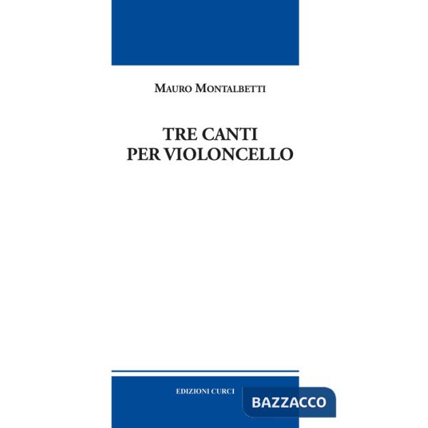 Tre canti per violoncello