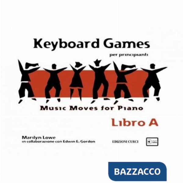 Music moves for piano. Keyboard games libro A