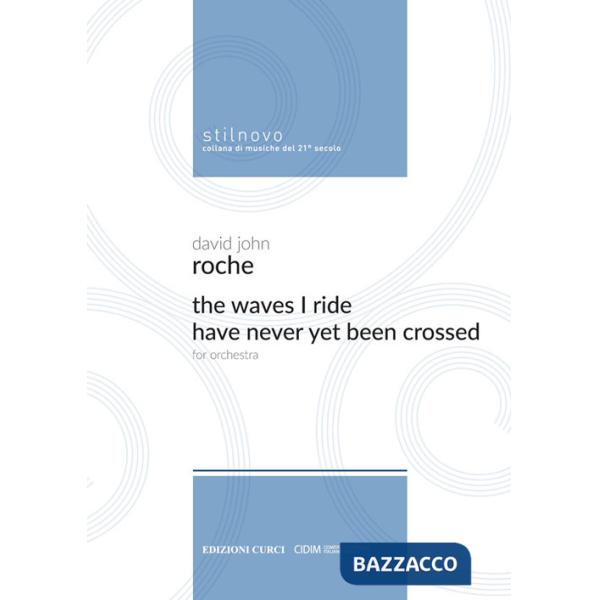 Waves I ride have never yet been crossed (The)