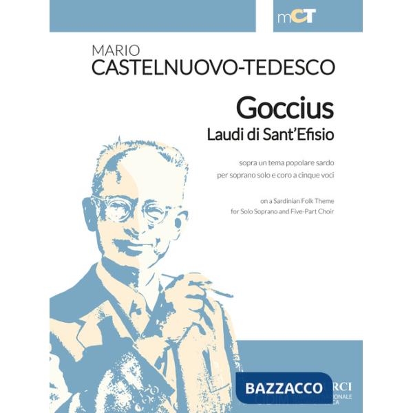 Goccius Laudi di Sant Efisio. Sopra un tema popolare sardo per soprano solo e coro a cinque voci-on a sardinian folk theme for s