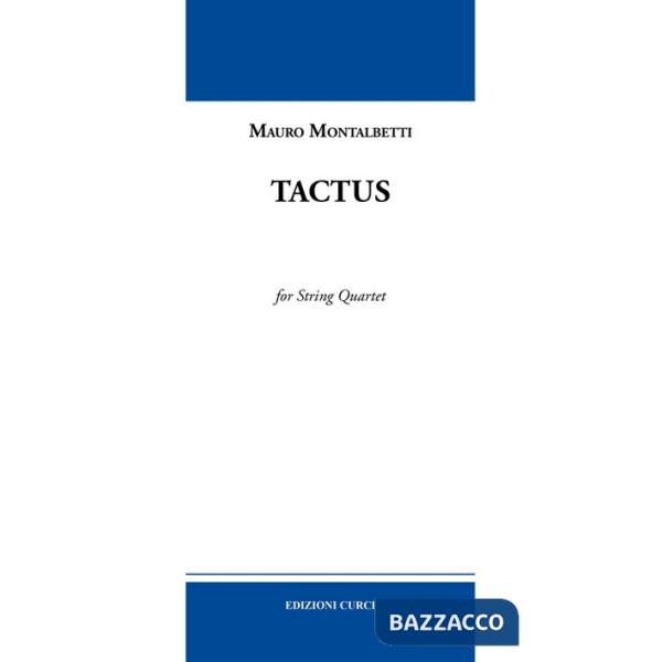 Tactus. For string quartet. Spartito