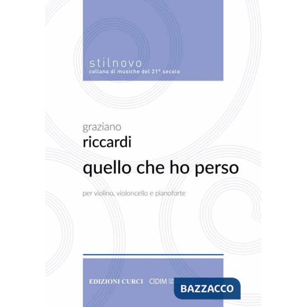 Quello che ho perso. Per violino, violoncello e pianoforte. Partitura