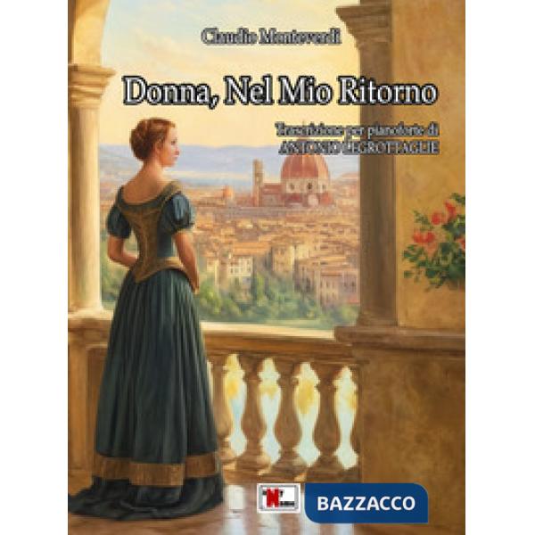 Donna, nel mio ritorno. Trascrizione in Fa maggiore per pianoforte. Partitura
