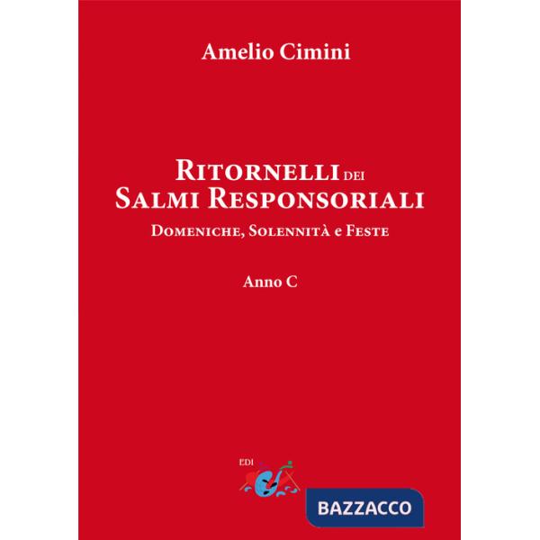 Ritornelli dei Salmi responsoriali. Domeniche, solennità e feste. Anno C