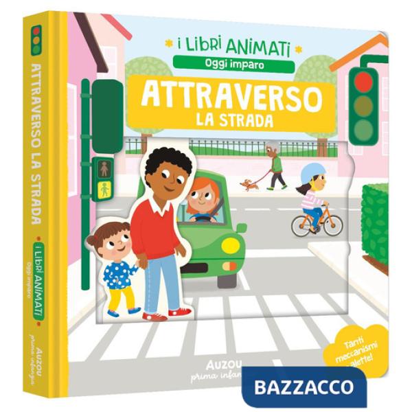 Attraverso la strada. Ediz. a colori