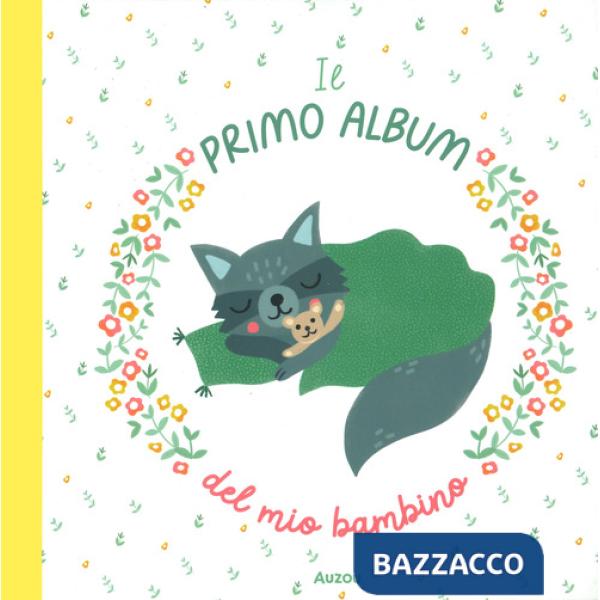 Primo album del mio bambino. Ediz. a colori (Il)