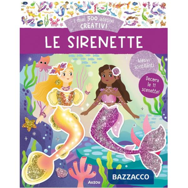 Sirenette. I miei 500 adesivi creativi. Ediz. a colori (Le)