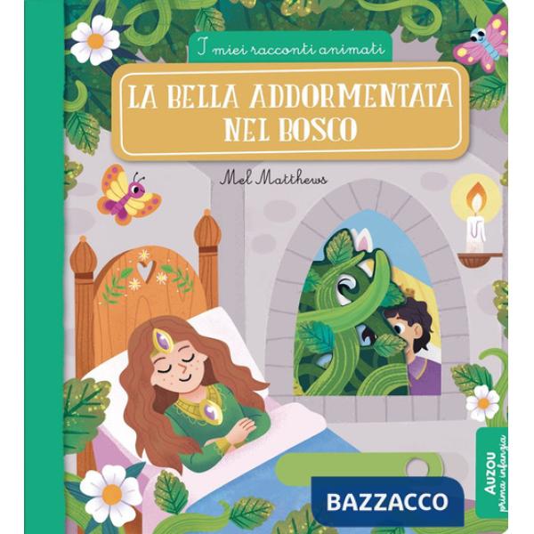 Bella addormentata nel bosco. Ediz. a colori (La)