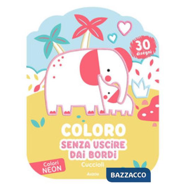 Cuccioli. Coloro senza uscire dai bordi. Ediz. illustrata